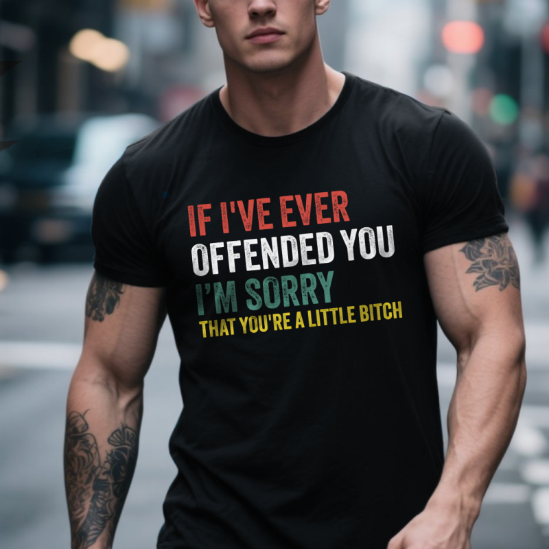 I Offended You Printed Men’s T-shirt