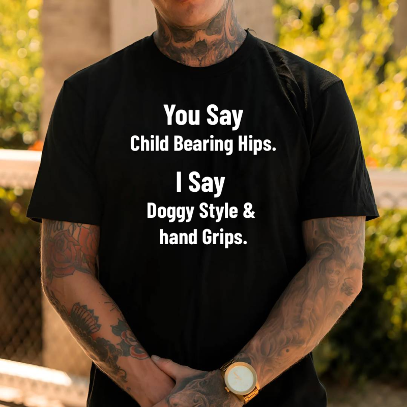 you say, child bearing hips I say, Doggy style & hand Grips 2