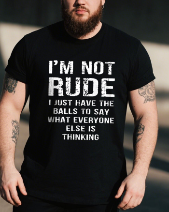 I Am Not Rude Printed Men’s T-shirt
