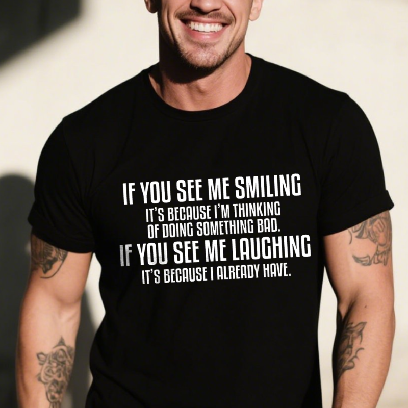 If You See Me Smiling Printed Men’s T-shirt