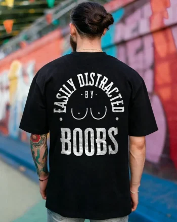 Easily Distracted By Boobs Printed Men’s T-shirt
