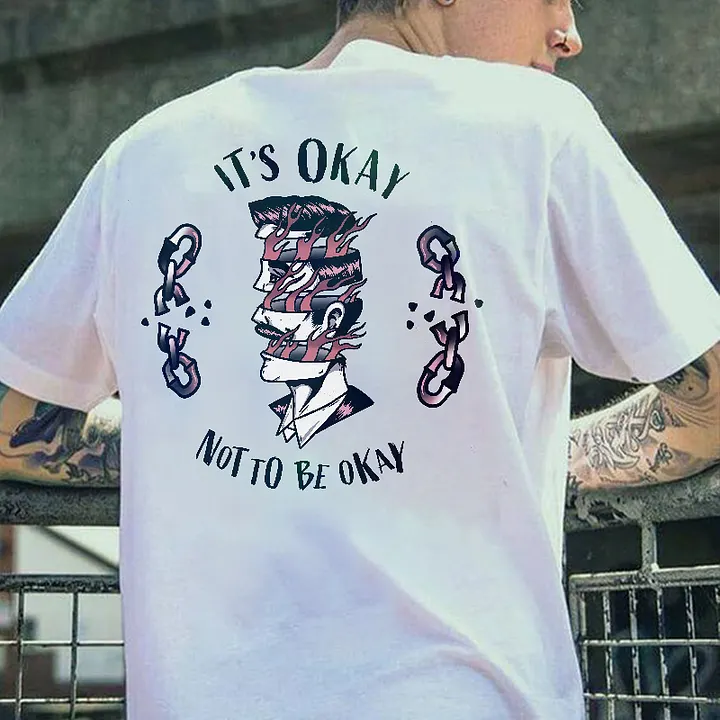It’s Okay Not To Be Okay Broken Printed Men’s T-shirt 3