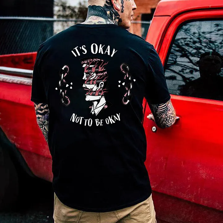 It’s Okay Not To Be Okay Broken Printed Men’s T-shirt
