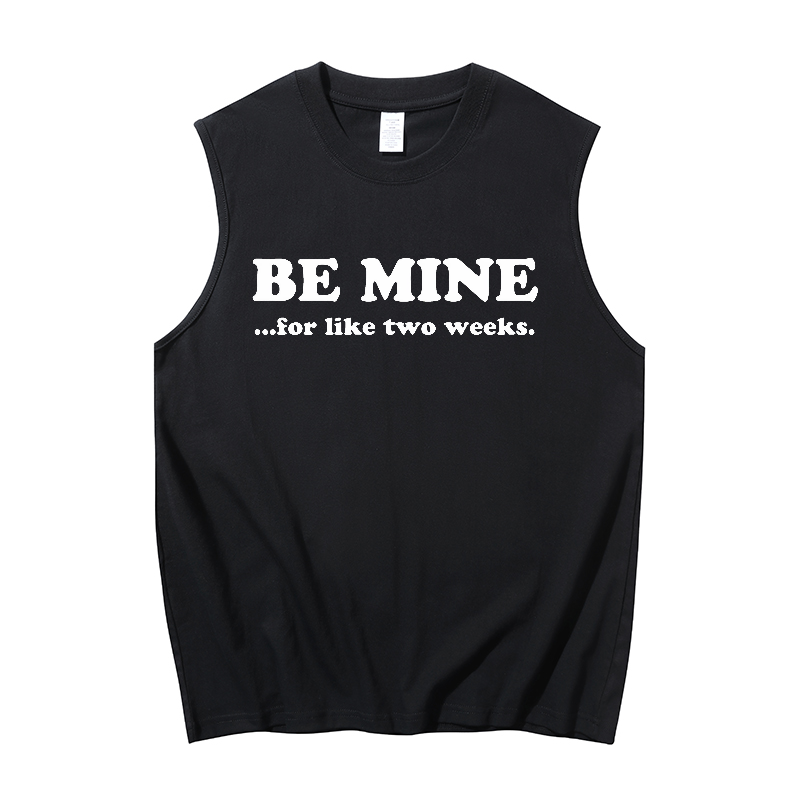 Be mine for like two weeks Men's Tank 1