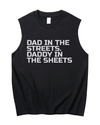 Dad In The Streets Daddy In The Sheets Printed Men's Tank