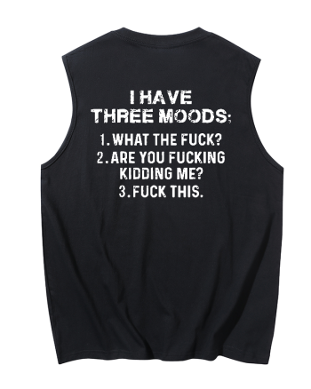 I Have Three Moods Printed Men's Tank
