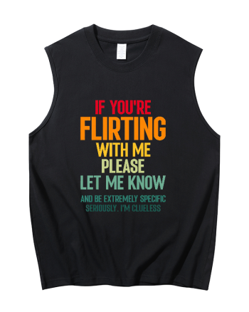 If You're Flirting With Me Printed Men's Tank