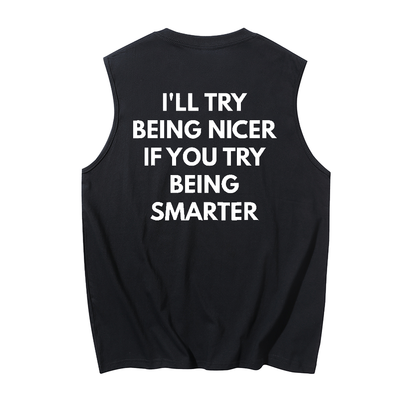 Ill try being nicer Print Men's Tank 1