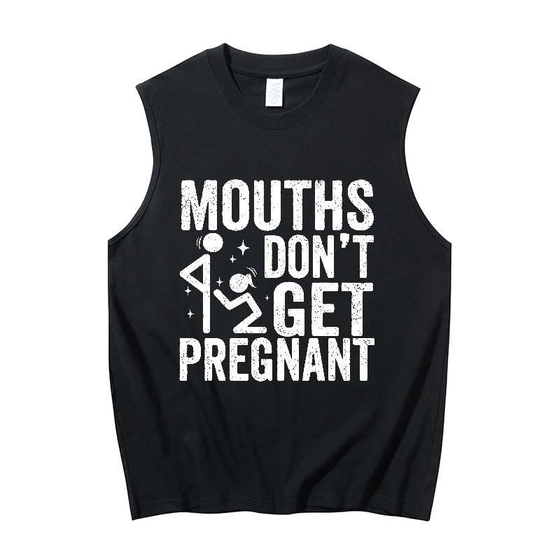 Mouth dont get pregnant Men's Tank 1