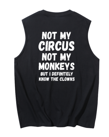 Not My Circus Not My Monkeys Printed Men's Tank