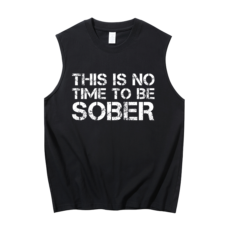 This is no time to be sober Print Men's Tank 1