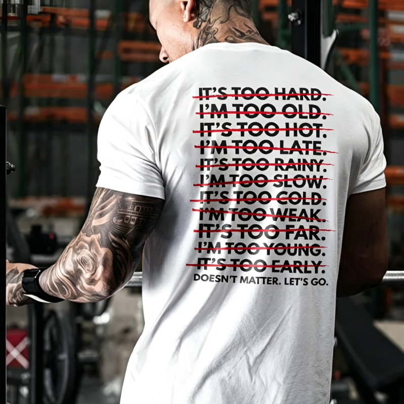 Doesn't Matter Let's Go Printed T-shirt