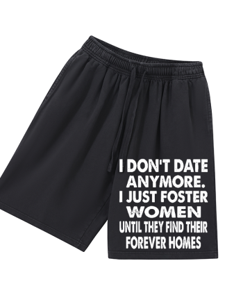 I Don't Date Anymore Printed Men's Short