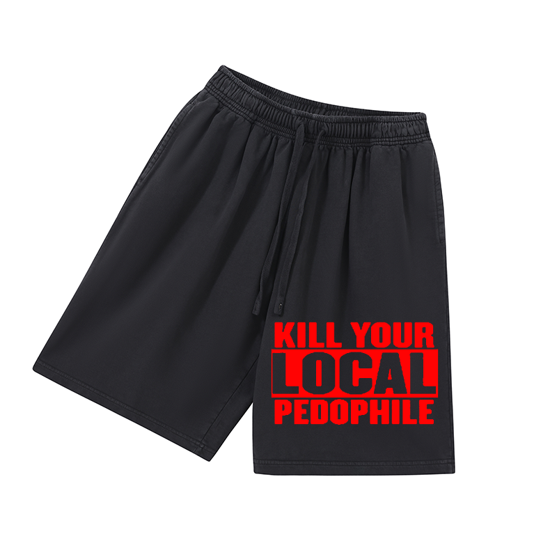 Kill your local pedophile Print Men's Shorts
