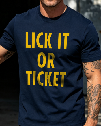 Lick It Or Ticket Printed T-shirt