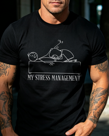 My Stress Management Printed T-shirt