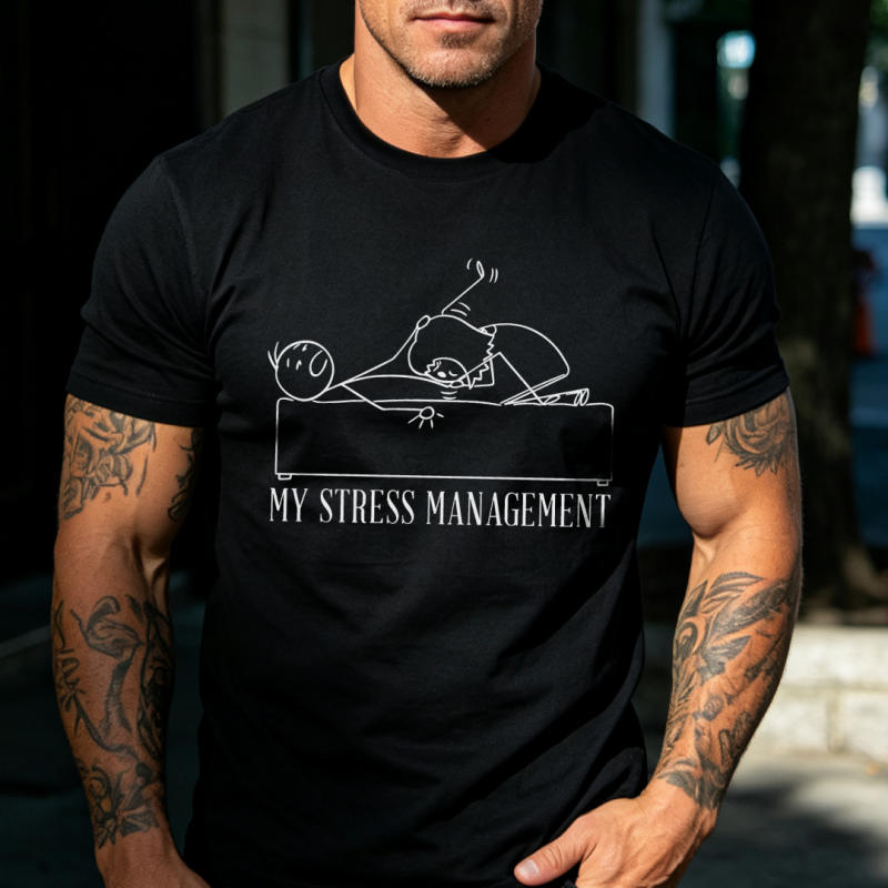 My Stress Management Printed T-shirt
