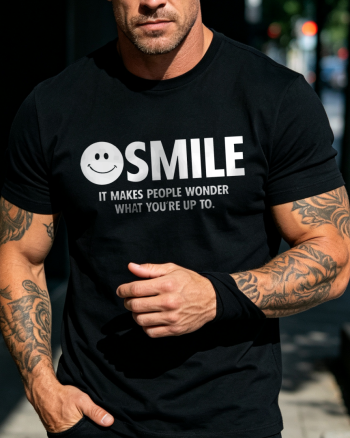 Smile It Makes People Wonder What You Are Up To Printed T-shirt